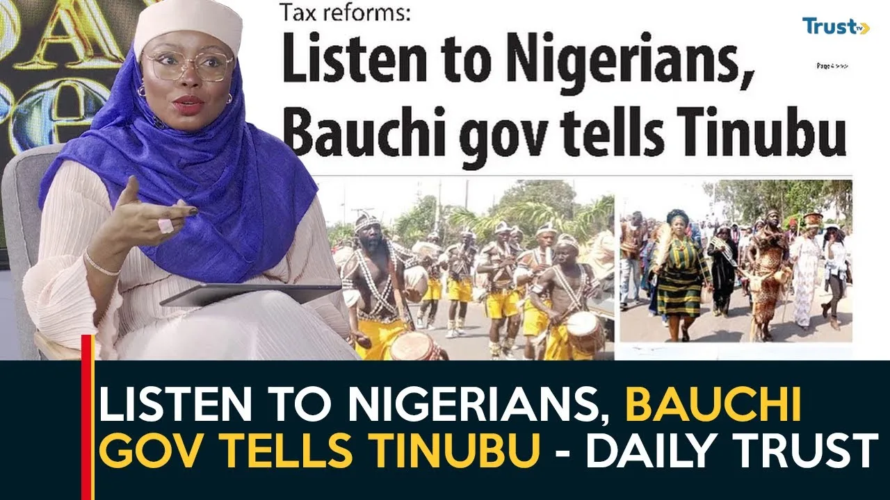 Tax Reforms: Listen to Nigerians, Bauchi gov tells Tinubu – Daily Trust 