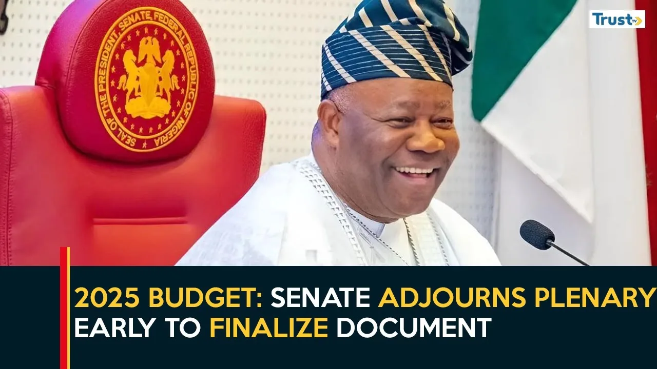 2025 Budget: Senate adjourns plenary early to finalise document