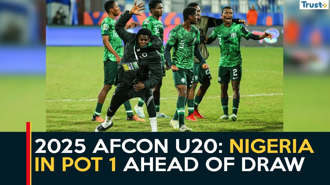 2025 AFCON U20: Nigeria in Pot 1 ahead of draw 