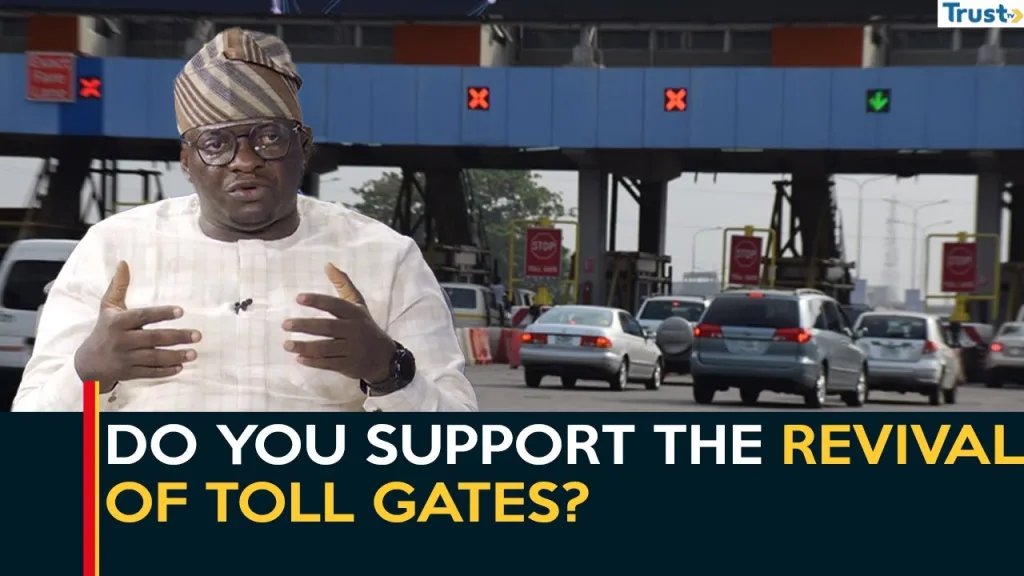 Do you support the revival of toll gates?
