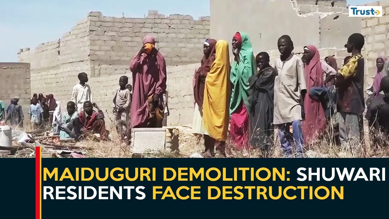 Maiduguri Demolition: Shuwari residents face destruction, displacement