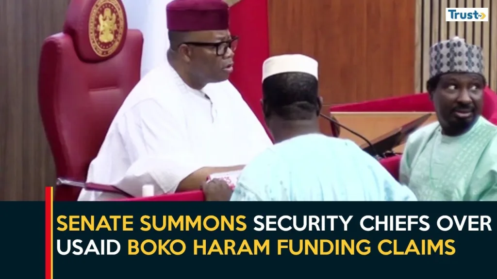 Senate summons NSA, security chiefs over USAID Boko Haram funding claims