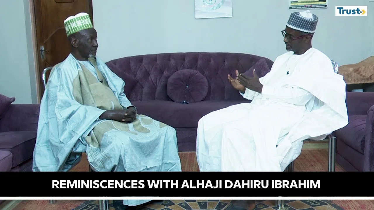 Reminiscences with Alhaji Dahiru Ibrahim