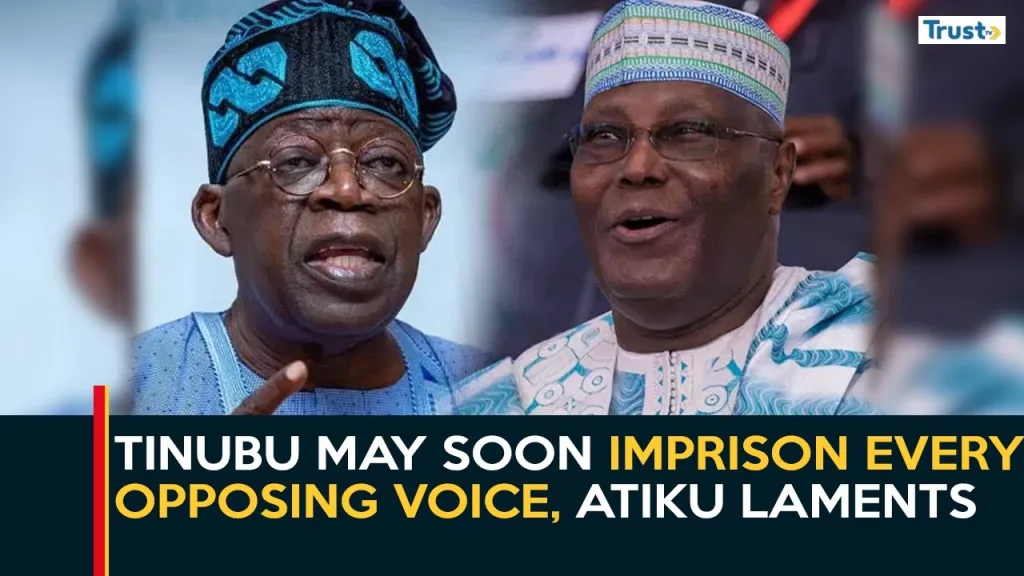 Tinubu may soon imprison every opposing voice, Atiku laments