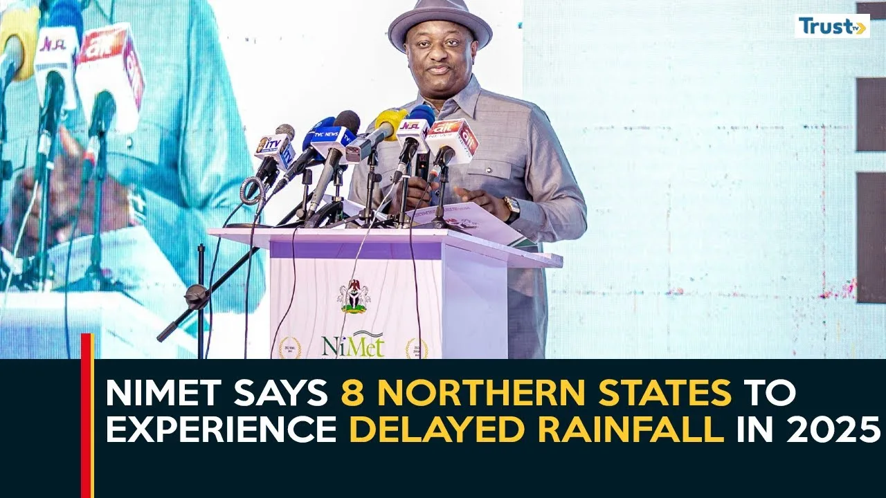 Seasonal Climate Prediction: NiMet says 8 northern states to experience delayed rainfall in 2025