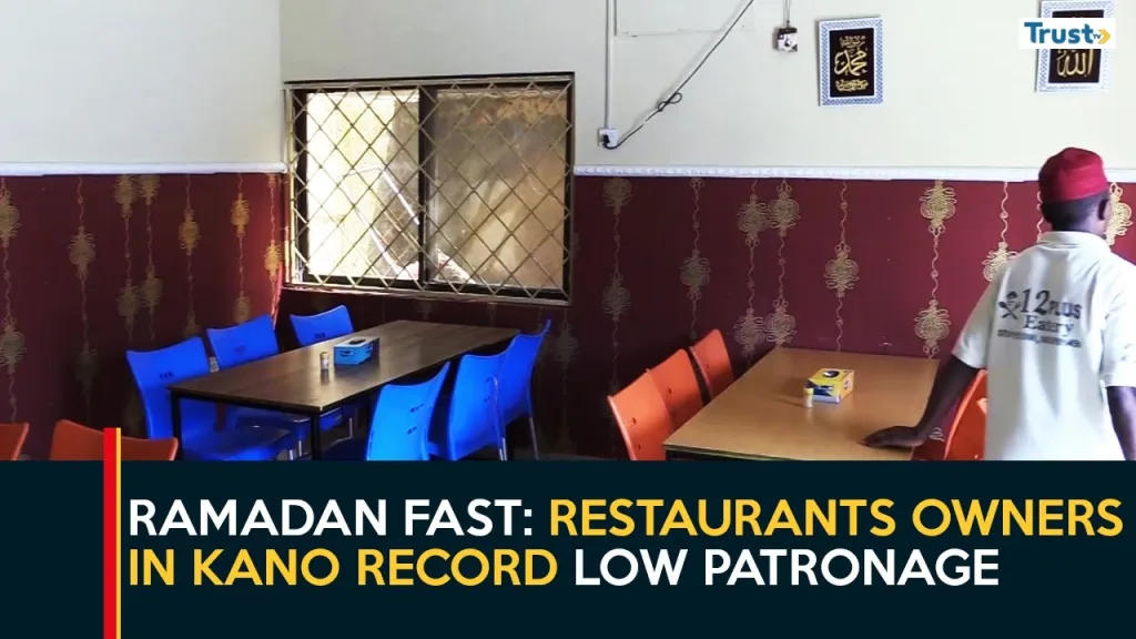 Ramadan Fast: Restaurants owners in Kano record low patronage