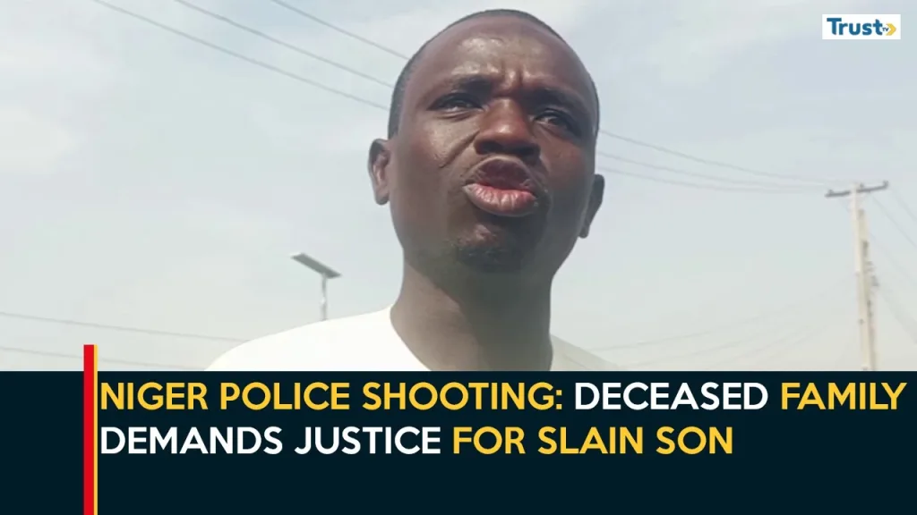 Niger Police Shooting: Deceased family demands justice for slain son