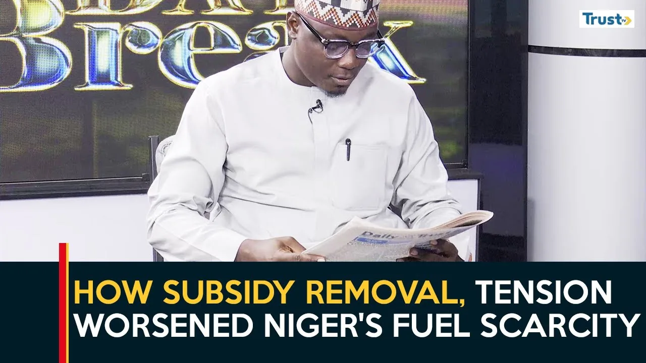 How subsidy removal, tension worsened Niger’s fuel scarcity