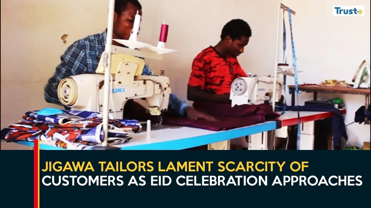 Jigawa tailors lament scarcity of customers as Eid celebration approaches