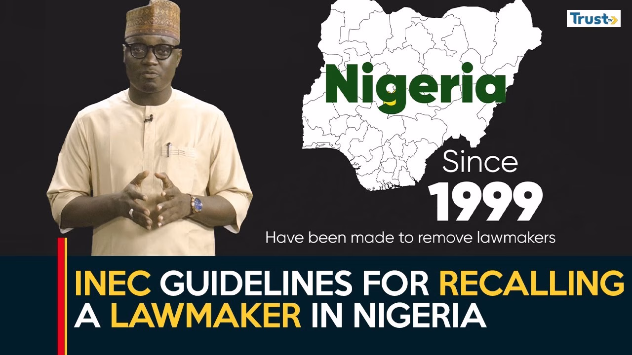 Constitutional provisions & INEC guidelines for recalling a lawmaker in Nigeria