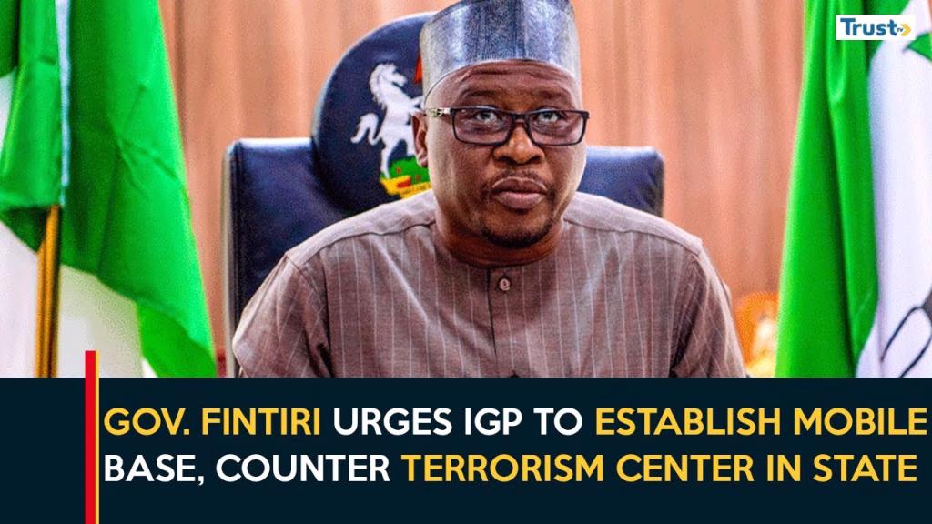 Gov. Fintiri Urges IGP To Establish Mobile Base, Counter Terrorism Center In State
