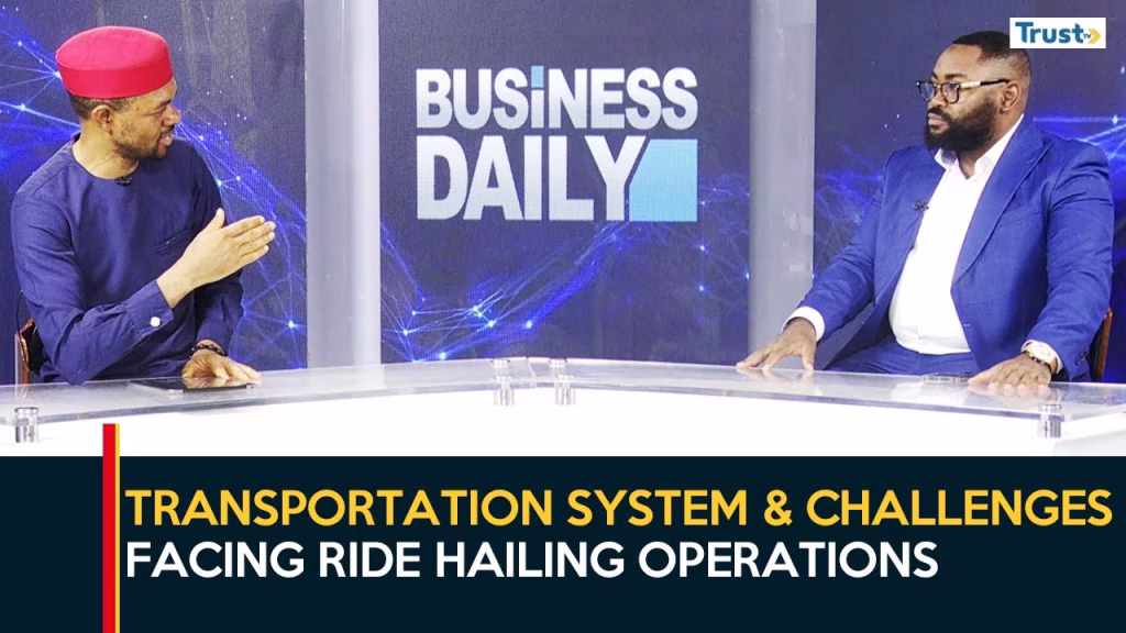Transportation System & Challenges Facing Ride Hailing Operations In Nigeria | Business Daily