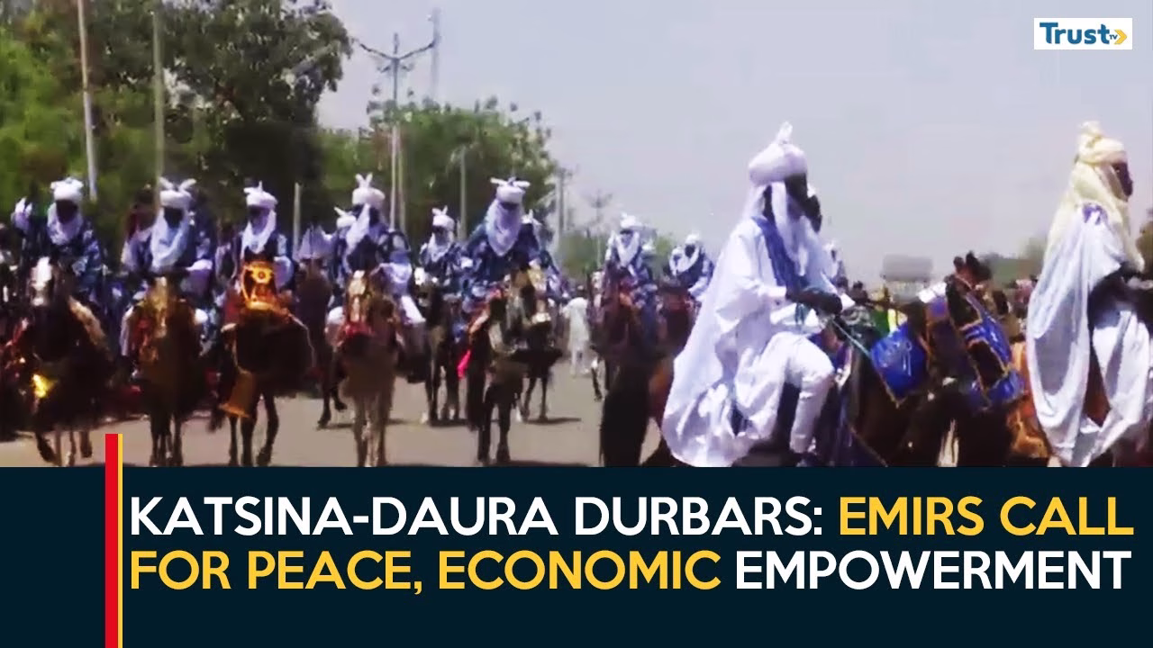Katsina-Daura Durbars: Emirs Call for Peace, Economic Empowerment