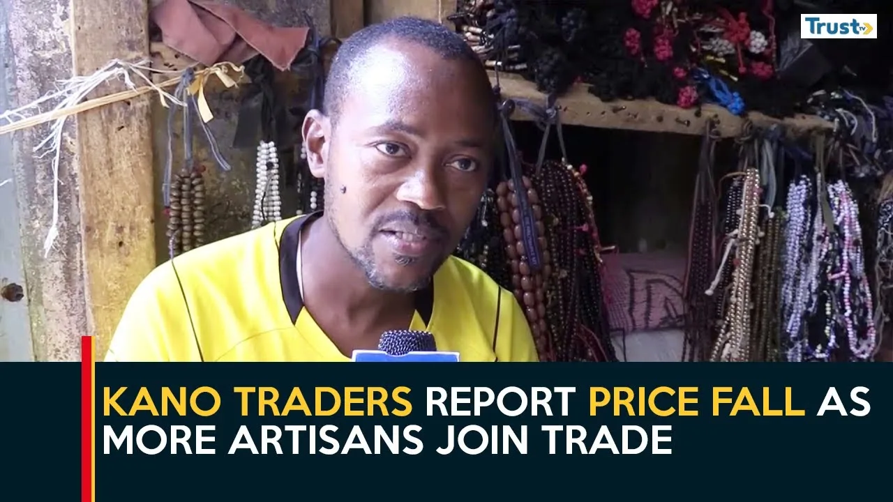 Kano traders report price fall as more artisans join trade