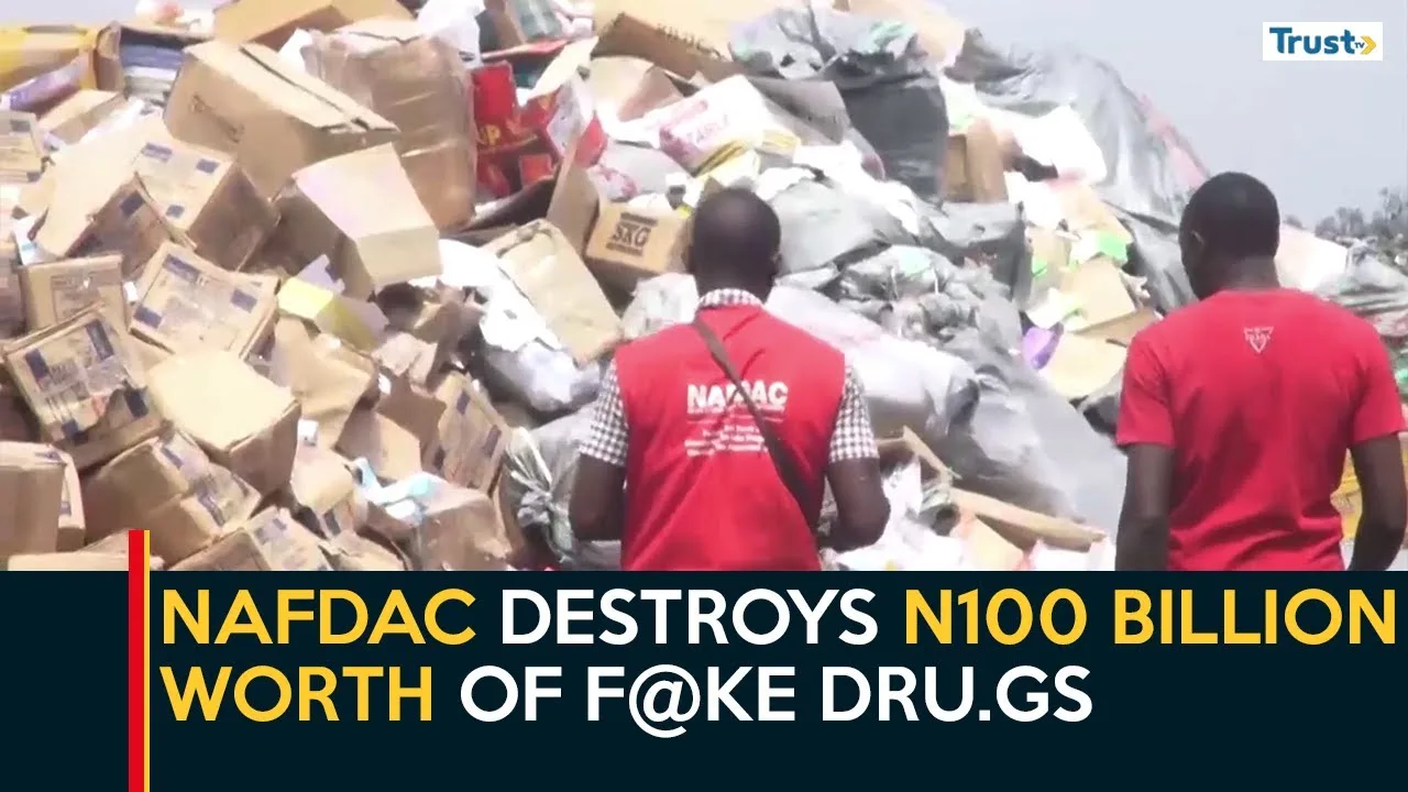 NAFDAC destroys N100 billion worth of fake drugs