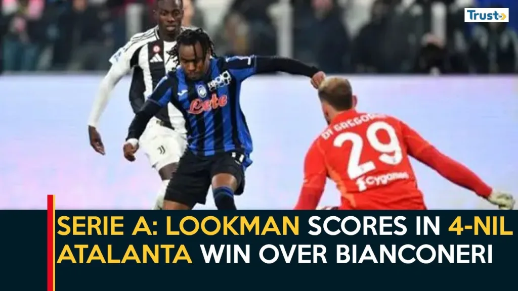 Serie A: Lookman scores in 4-nil Atalanta win over Bianconeri
