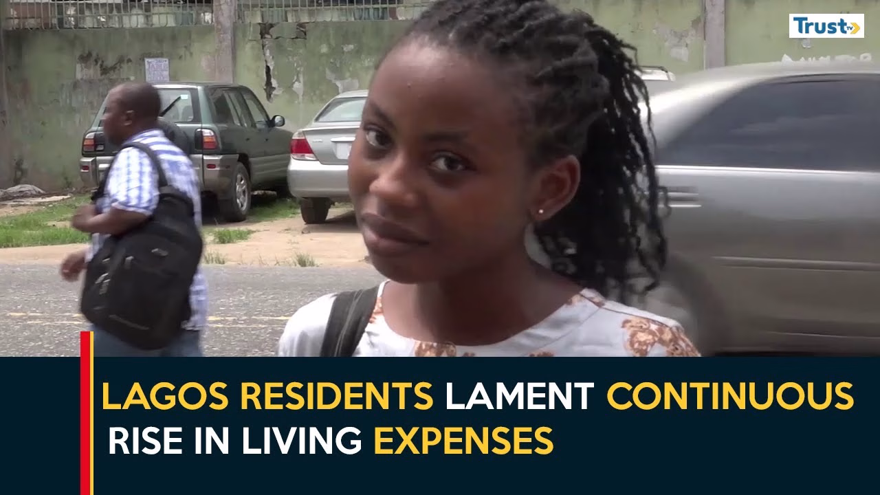 Cost Of Living Crisis: Lagos residents lament continuous rise in living expenses