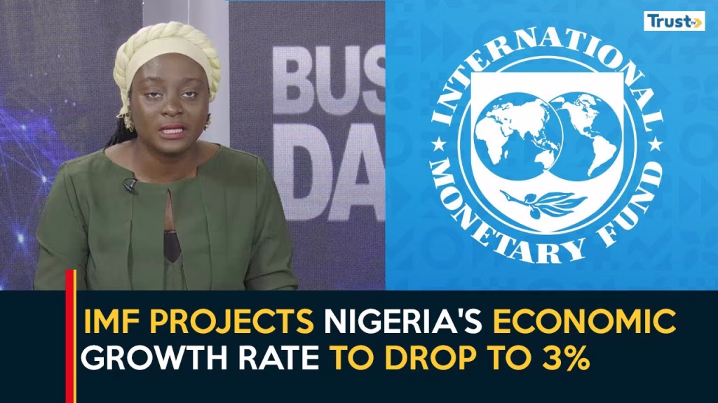 IMF projects Nigeria’s economic growth rate to drop to 3%