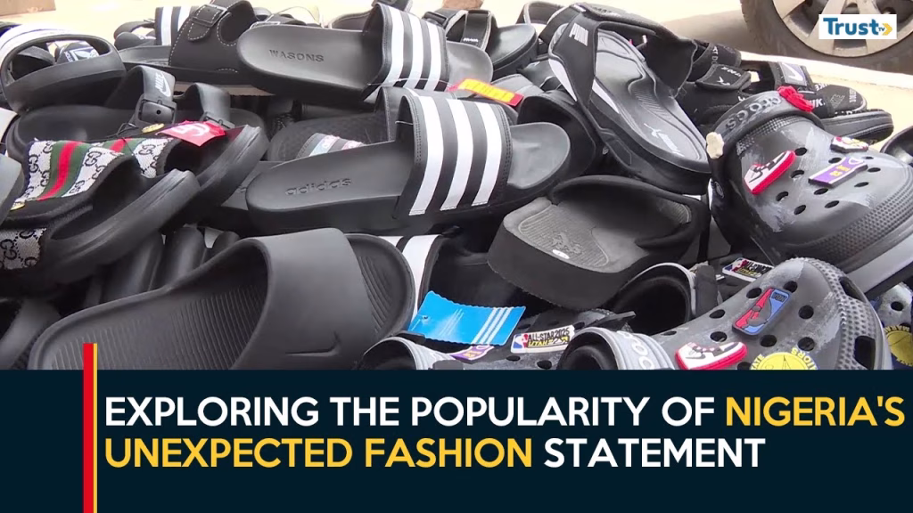 Rubber slides: Exploring the surging popularity of Nigeria’s unexpected fashion statement
