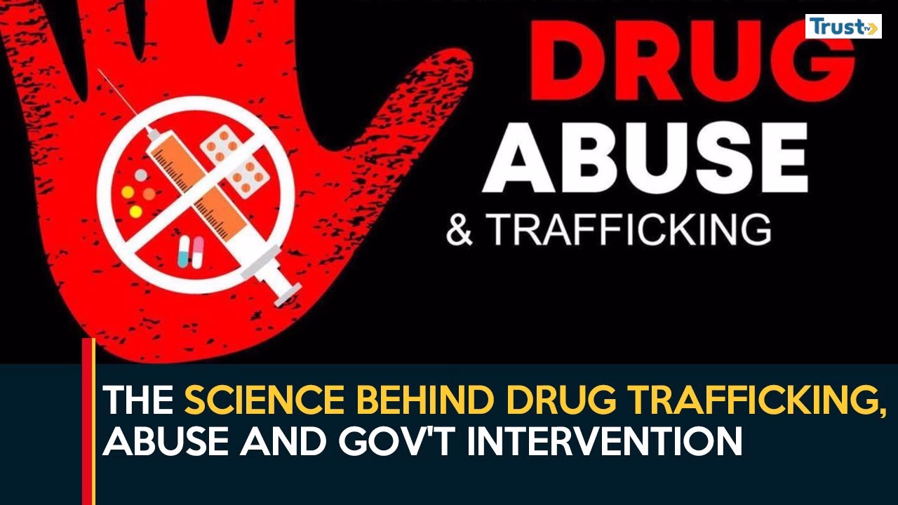 Illicit Drugs: The science behind trafficking, abuse and gov’t interventions
