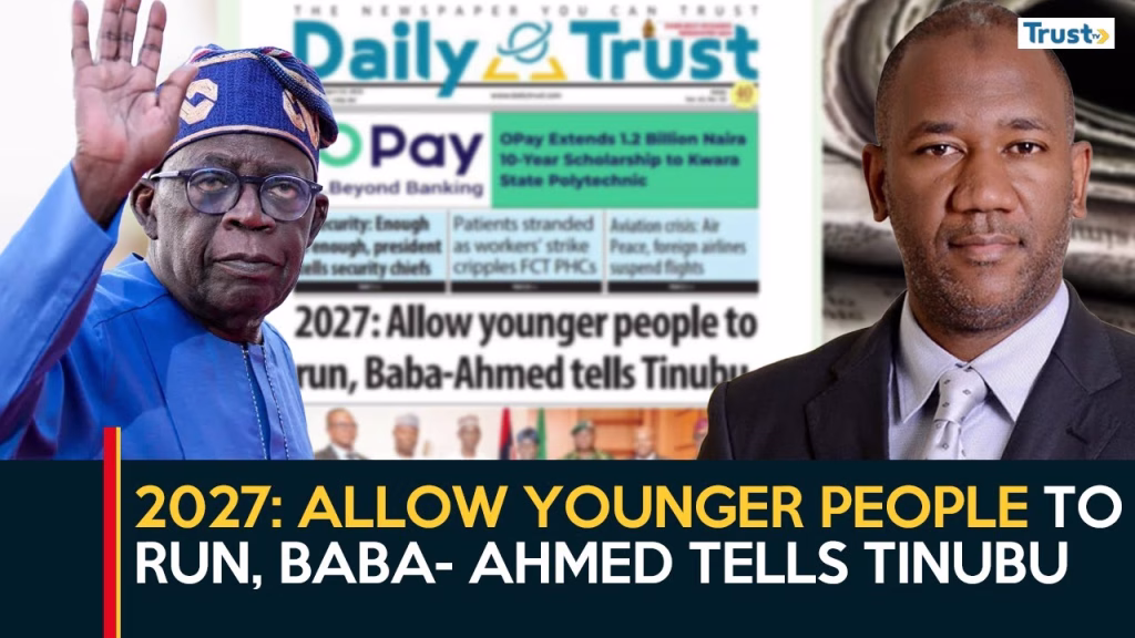 2027: Allow younger people to run, Baba – Ahmed tells Tinubu 