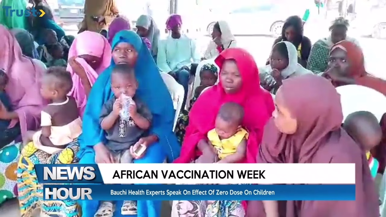 African Vaccination Week: Bauchi health experts speak on effect of zero dose on children