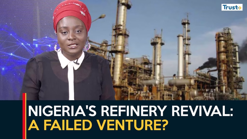 Nigeria’s Refinery Revival: A failed venture?