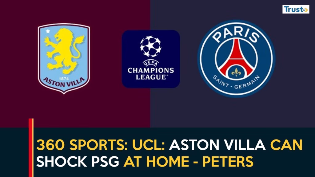 UCL: Aston Villa can shock PSG at home – Peters