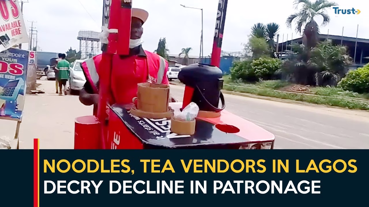 Noodles, tea vendors in Lagos decry decline in patronage
