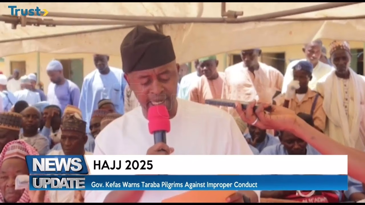 Hajj 2025: Gov. Kefas warns Taraba pilgrims against improper conduct