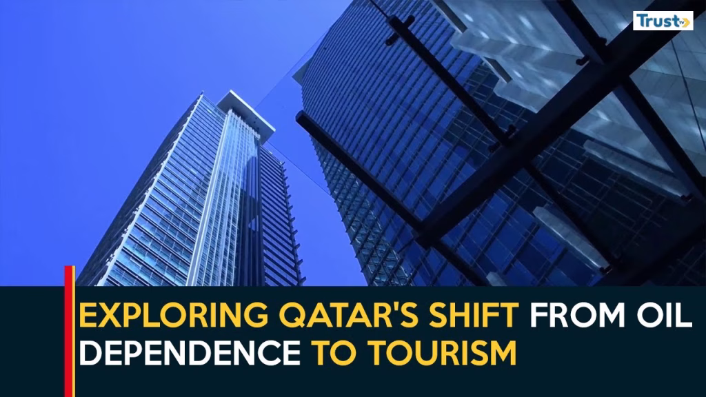 Exploring Qatar’s shift from oil dependence to tourism