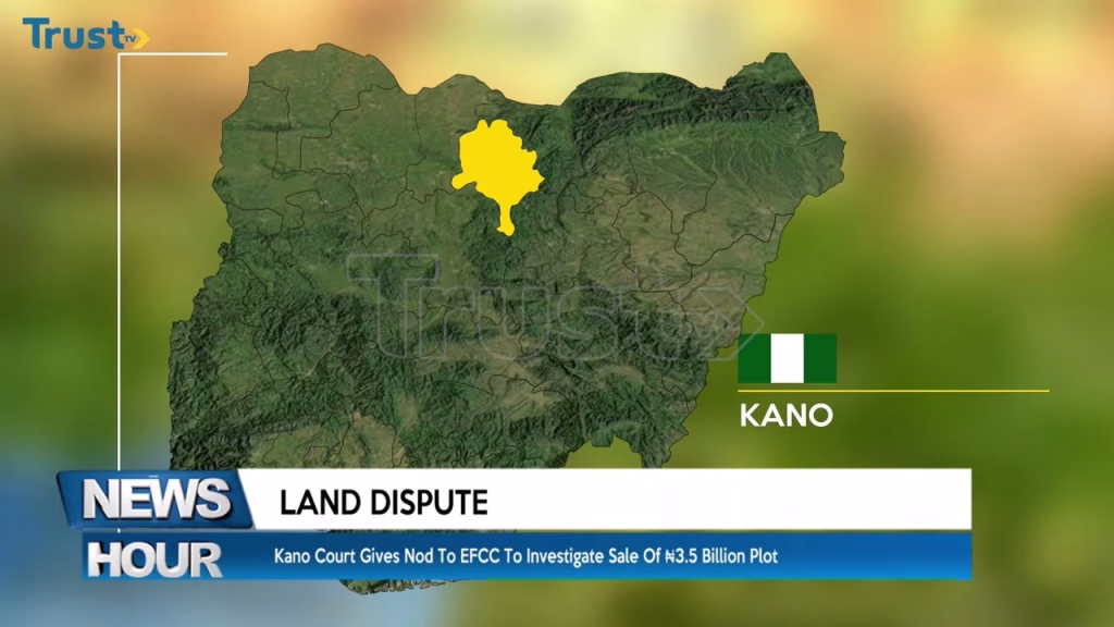 Kano court gives nod to EFCC to investigate sale of ₦3.5 billion plot