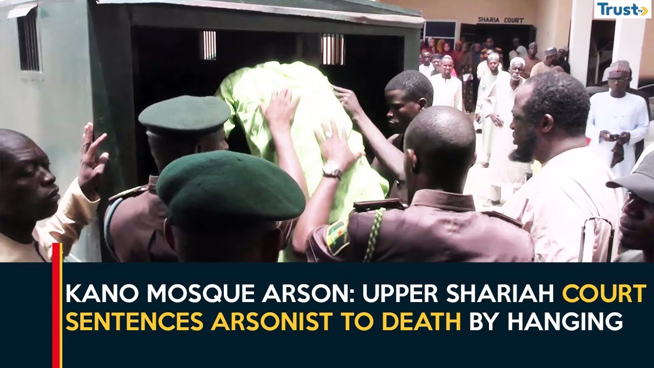 Kano Mosque Arson: Upper Shariah court sentences arsonist to death by hanging