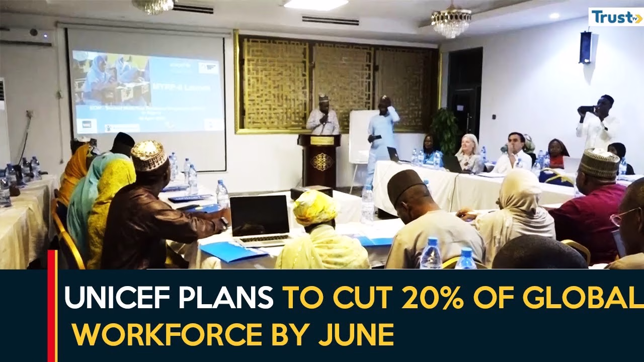 Child Education: UNICEF plans to cut 20% of global workforce by June