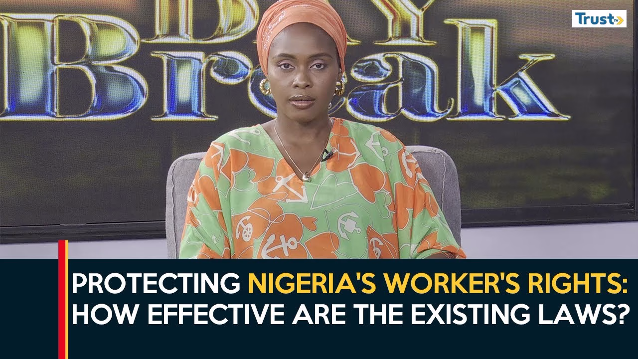 Protecting Nigeria’s Worker’s Rights: How effective are the existing laws?