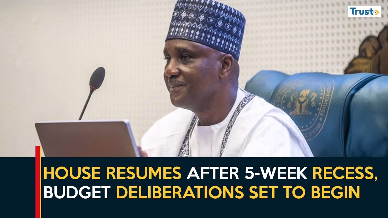 NASS Resumption: House resumes after 5-week recess, budget deliberations set to begin