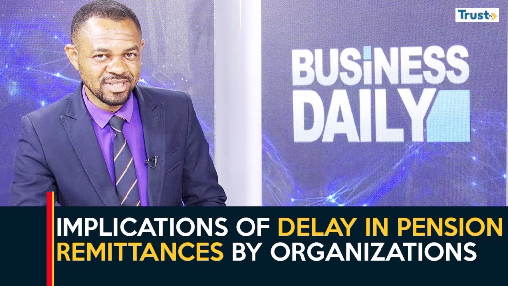 Implications of delay in pension remittances by organizations