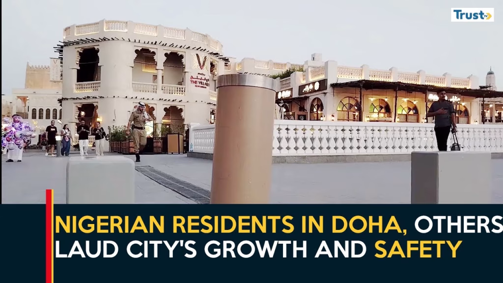Nigerian residents in Doha, others laud city’s rapid growth, safety