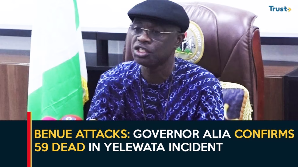 Benue Attacks: Governor Alia confirms 59 dead in Yelewata incident