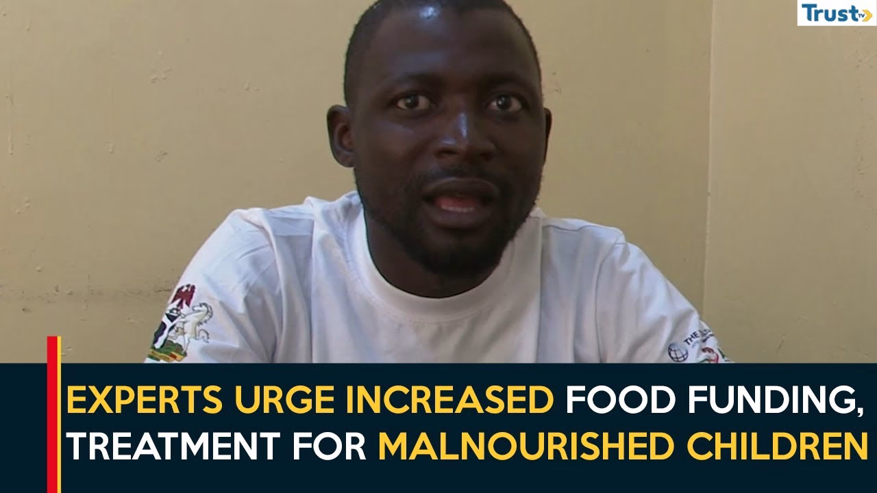 Kano Malnutrition Crisis: Experts urge increased food funding, treatment for malnourished children