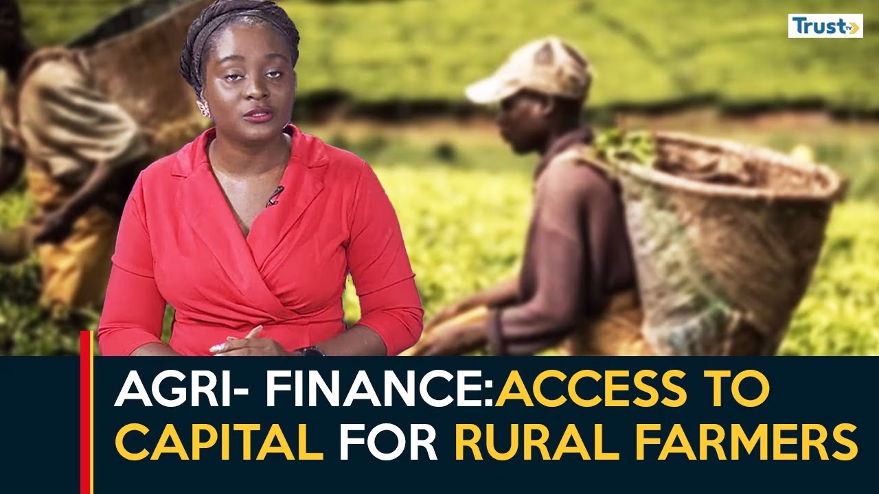 Agri-Finance: Access to capital for rural farmers and agro-entrepreneurs