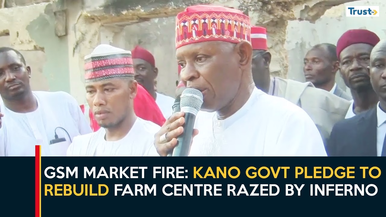 GSM Market Fire: Kano govt pledge to rebuild farm centre razed by inferno