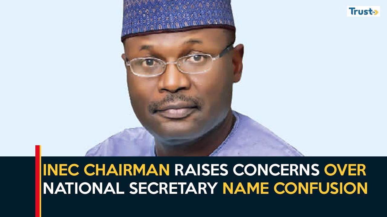 PDP Leadership Crisis: INEC chairman raises concerns over National Secretary name confusion
