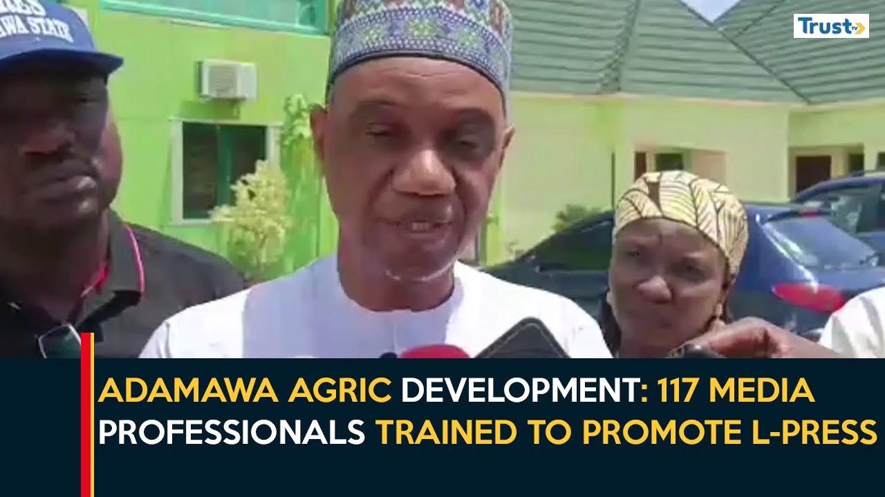 Adamawa Agric Development: 117 media professionals trained to promote L-PRESS project across state