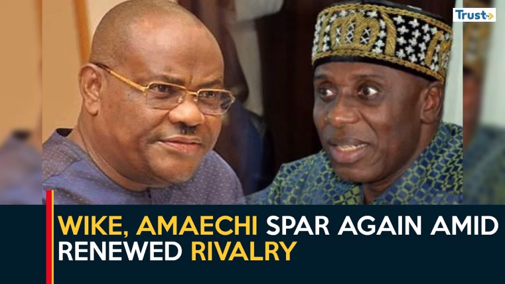 State of Politics: Wike, Amaechi spar again amid renewed rivalry