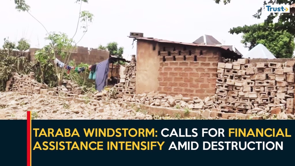 Taraba Windstorm: Calls for financial assistance intensify amid destruction in mutum-biyu
