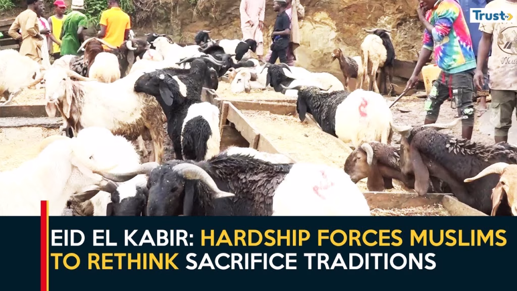 Eid El-Kabir: Hardship forces muslims to rethink sacrifice traditions
