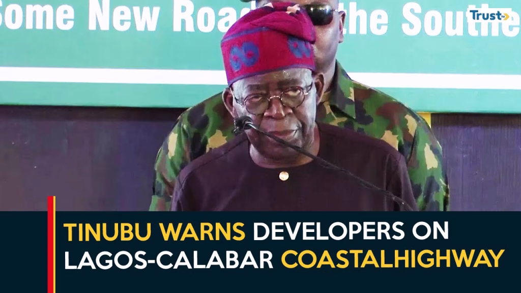 Tinubu warns developers on Lagos-Calabar coastal highway