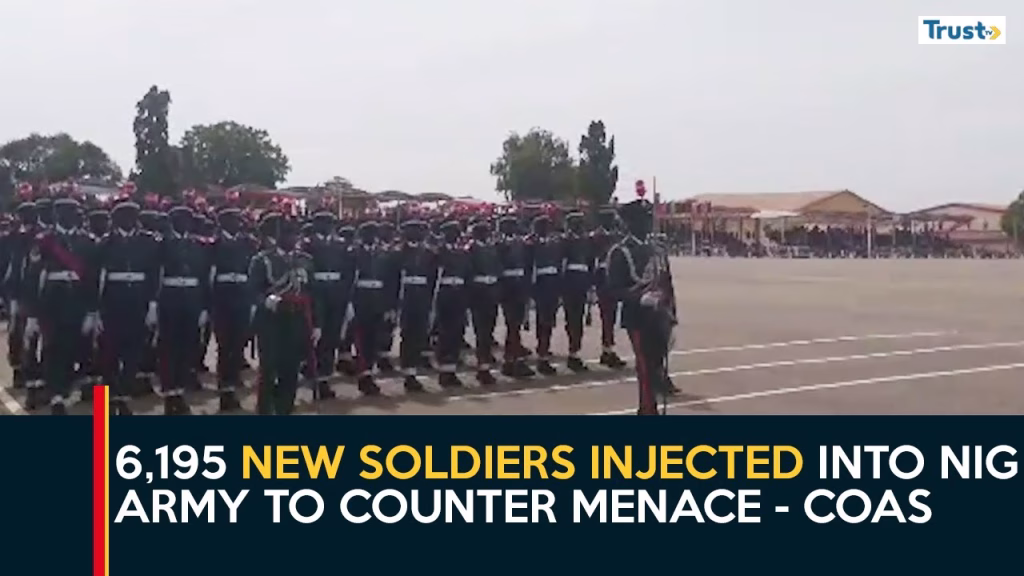 Fighting Terrorism: 6,195 new soldiers injected into Nigerian army to counter menace – COAS