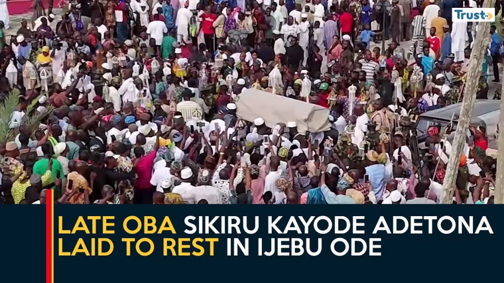 Late Oba Sikiru Kayode Adetona laid to rest in Ijebu Ode
